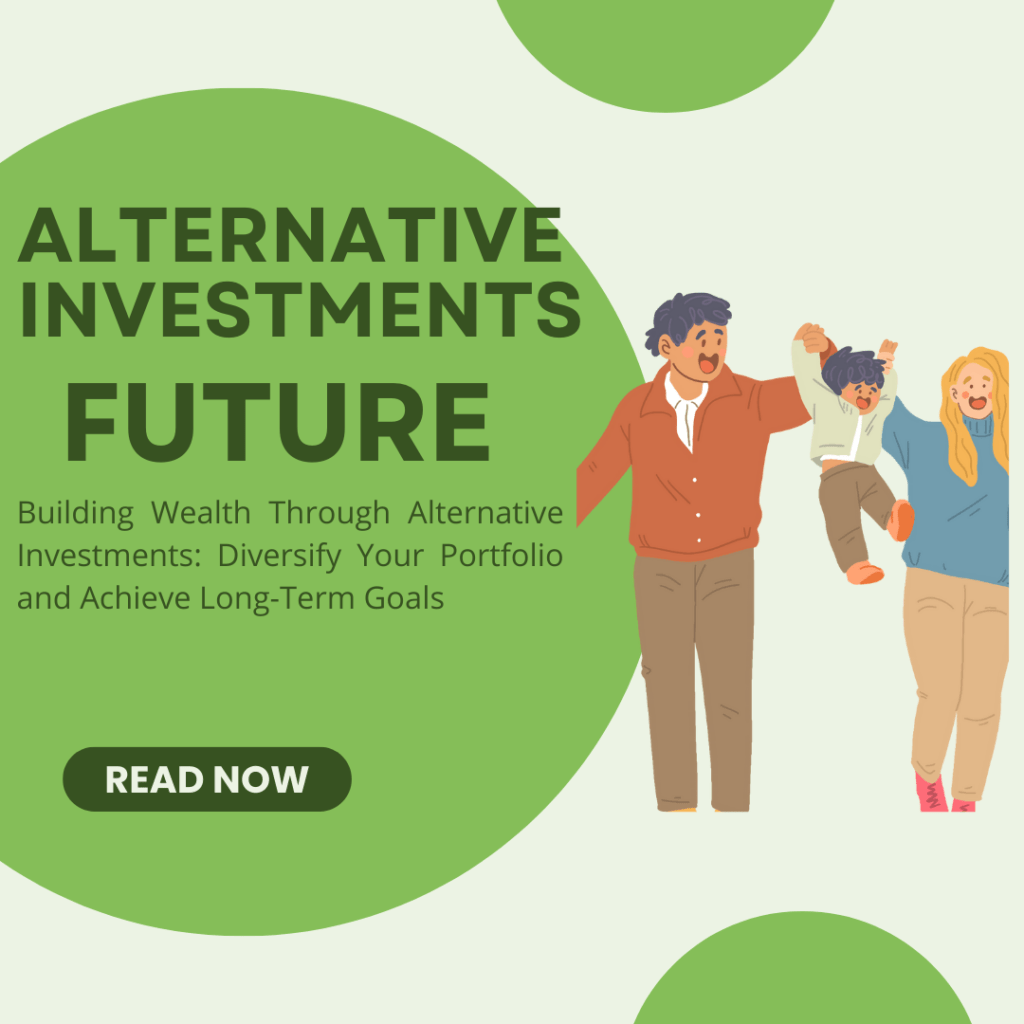 Building Wealth Through Alternative Investments Portfolio