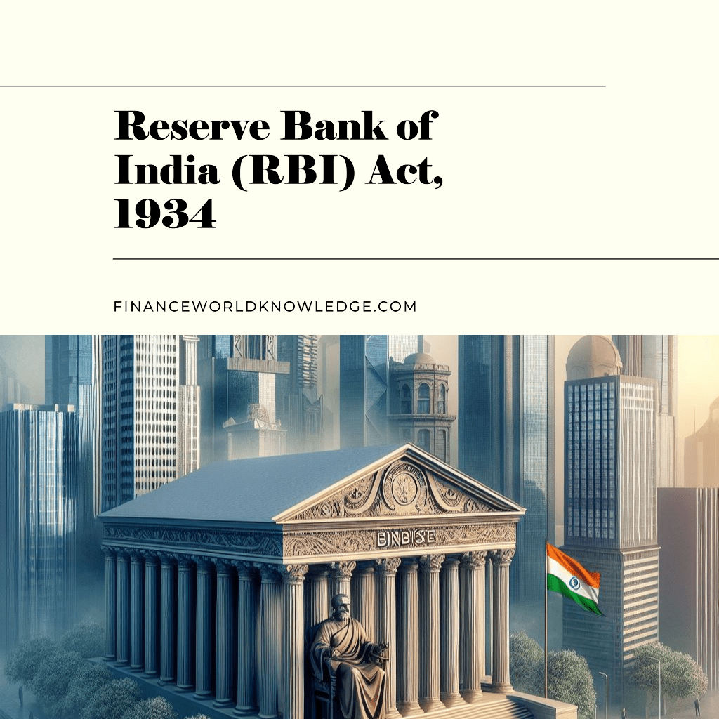 Reserve Bank of India (RBI) Act, 1934