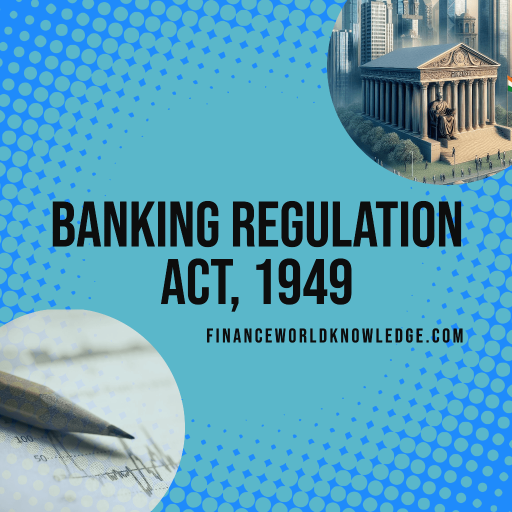 Banking Regulation Act, 1949